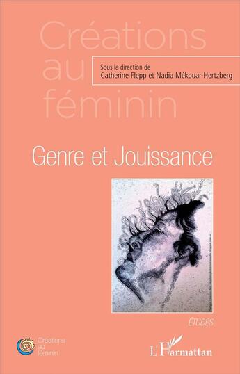 Couverture du livre « Genre et jouissance » de Nadia Mekouar-Hertzberg et Catherine Flepp aux éditions L'harmattan