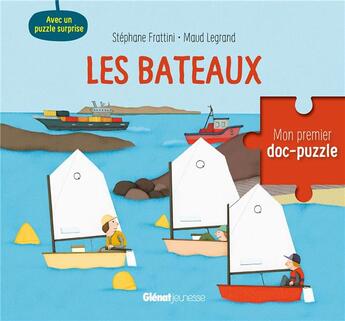 Couverture du livre « Les bateaux » de Stephane Frattini et Maud Legrand aux éditions Glenat Jeunesse