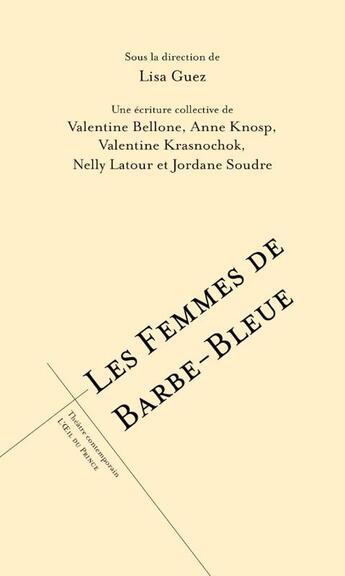 Couverture du livre « Les femmes de Barbe-Bleue » de Lisa Guez et Collectif aux éditions L'oeil Du Prince