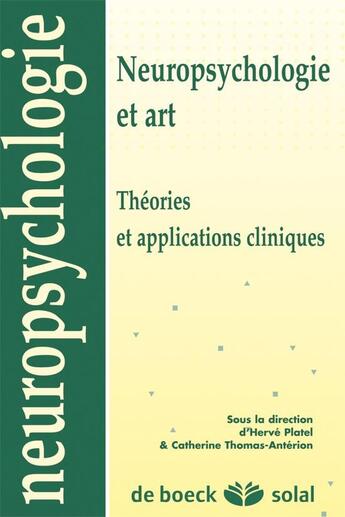 Couverture du livre « Neuropsychologie et arts » de Thomas-Anterion aux éditions Solal