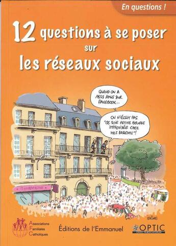 Couverture du livre « 12 questions à se poser sur les réseaux sociaux » de  aux éditions Emmanuel