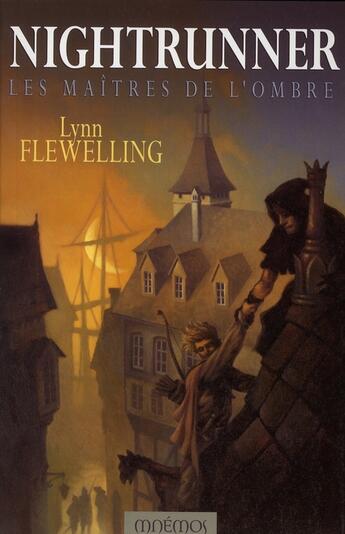 Couverture du livre « Nightrunner Tome 1 : les maîtres de l'ombre » de Lynn Flewelling aux éditions Mnemos