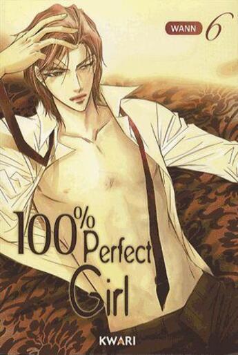 Couverture du livre « 100% perfect girl Tome 6 » de Wann aux éditions Kwari