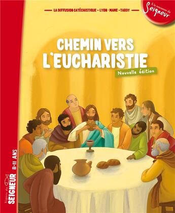 Couverture du livre « Signes du seigneur ; chemin vers l'Eucharistie ; livret enfant ; 8/11 ans » de  aux éditions Mame