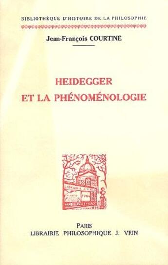 Couverture du livre « Heidegger et la phenomenologie » de Courtine J-F. aux éditions Vrin