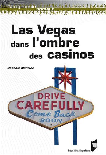 Couverture du livre « Las Vegas ; dans l'ombre des casinos » de Pascale Nedelec aux éditions Pu De Rennes