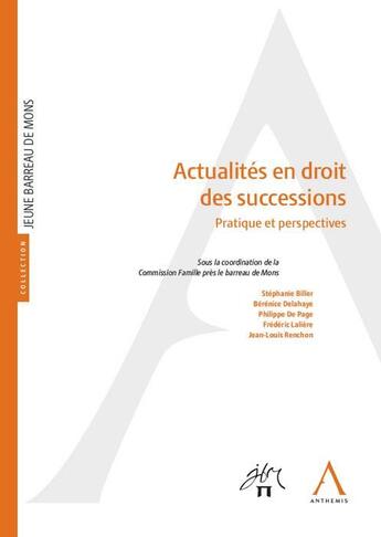 Couverture du livre « Actualités en droit des successions » de  aux éditions Anthemis