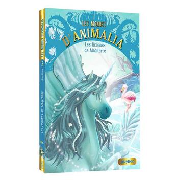 Couverture du livre « Les mondes d'Animalia Tome 3 : les licornes de Magiterre » de Lenia Major et Marianne Alexandre aux éditions Play Bac