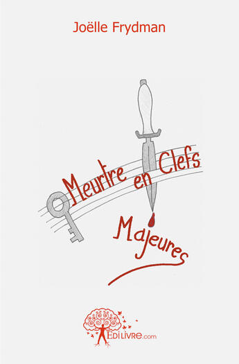 Couverture du livre « Meurtre en clefs majeures » de Joelle Frydman aux éditions Edilivre