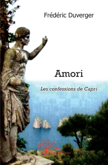 Couverture du livre « Amori » de Frederic Duverger aux éditions Edilivre