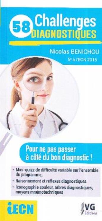 Couverture du livre « IECN CHALLENGES DIAGNOSTIQUES » de Nicolas Benichou aux éditions Vernazobres Grego