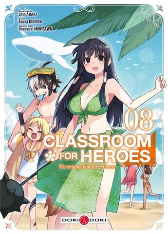 Couverture du livre « Classroom for heroes Tome 8 » de Shin Araki et Haruyuki Morisawa et Koara Kishida aux éditions Bamboo