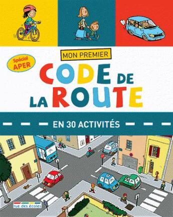 Couverture du livre « Mon premier code de la route en activités » de  aux éditions Rue Des Ecoles