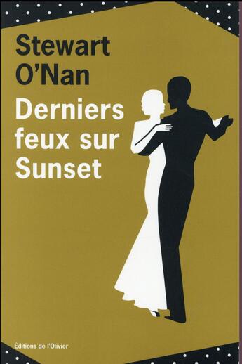Couverture du livre « Derniers feux sur Sunset » de Stewart O'Nan aux éditions Editions De L'olivier