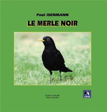 Couverture du livre « Le merle noir - collection approche (n 20) » de Paul Isenmann aux éditions Belin