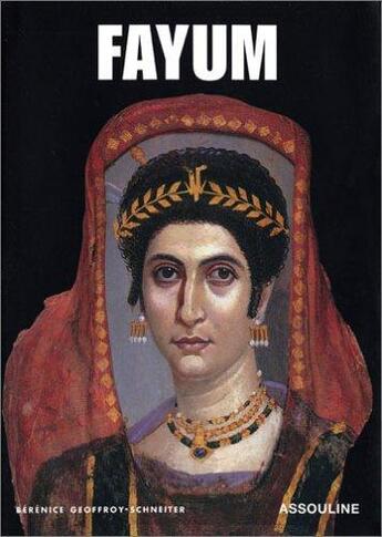 Couverture du livre « Fayum » de Geoffroy-Schneiter B aux éditions Assouline