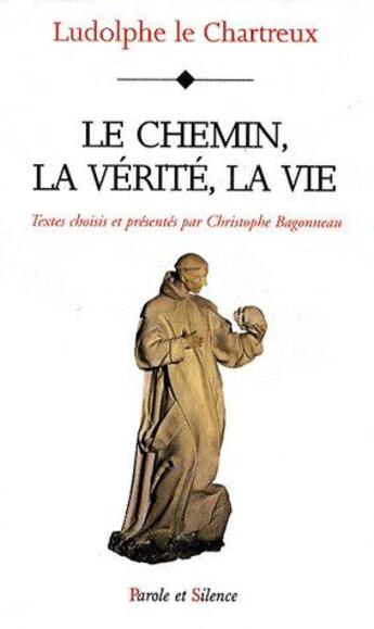 Couverture du livre « La vie du Christ » de Le Chartreux aux éditions Parole Et Silence