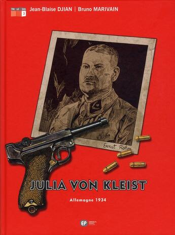 Couverture du livre « Julia Von Kleist Tome 3 : Allemagne 1934 » de Jean-Blaise Djian et Bruno Marivain aux éditions Paquet