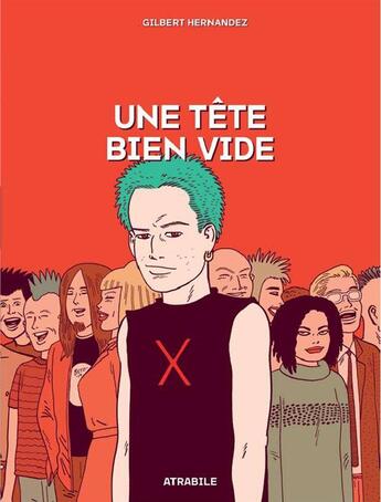 Couverture du livre « Une tête bien vide » de Gilbert Hernandez aux éditions Atrabile