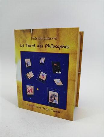 Couverture du livre « Le tarot des philosophes (3e édition) » de Patricia Lasserre et Serge Contat aux éditions Les Editions Speciales