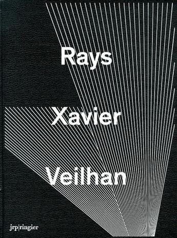 Couverture du livre « Rays » de Xavier Veilhan aux éditions Les Presses Du Reel