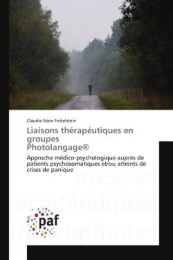 Couverture du livre « Liaisons therapeutiques en groupes photolangage - approche medico-psychologique aupres de patients » de Finkelstein C N. aux éditions Presses Academiques Francophones