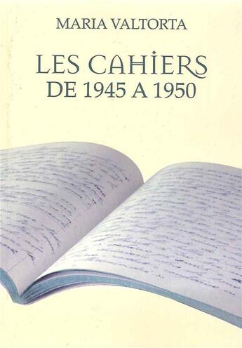 Couverture du livre « Les cahiers de 1945 à 1950 » de Maria Valtorta aux éditions Valtortiano