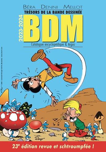 Couverture du livre « BDM, trésors de la bande dessinée : Catalogue & argus (édition 2023/2024) » de Michel Bera et Michel Denni et Philippe Mellot aux éditions Les Arenes