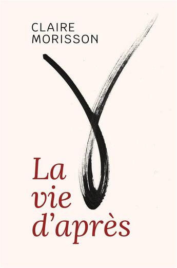 Couverture du livre « La vie d'après » de Claire Morisson aux éditions Librinova