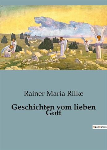 Couverture du livre « Geschichten vom lieben Gott » de Rainer Maria Rilke aux éditions Culturea