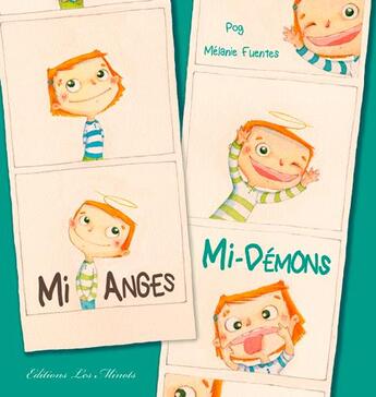 Couverture du livre « Mi-anges, mi-demons » de Ilivier Pog et Melanie Fuentes aux éditions Les Minots