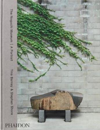 Couverture du livre « The noguchi museum a portrait » de Tina Barney et Stephen Shore aux éditions Phaidon Press