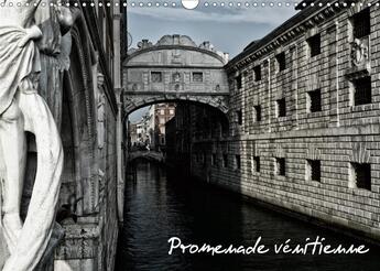 Couverture du livre « Promenade venitienne calendrier mural 2020 din a3 horizontal - du pont des soupirs au rialto (édition 2020) » de Lafon Gaetan aux éditions Calvendo