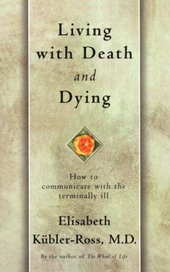 Couverture du livre « Living with Death and Dying » de Elisabeth Kubler-Ross aux éditions Scribner