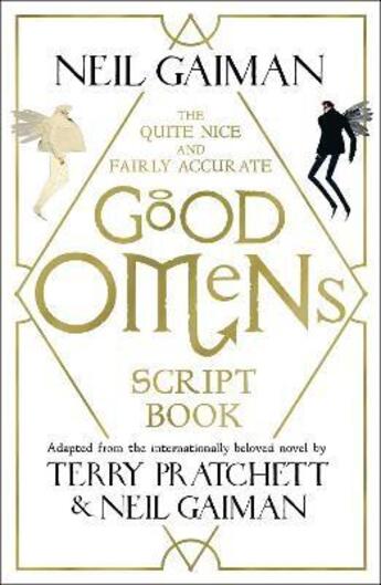 Couverture du livre « GOOD OMENS: THE QUITE NICE FAIRLY ACCURATE - SCRIPT BOOK » de Neil Gaiman aux éditions Headline