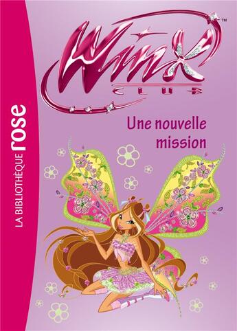 Couverture du livre « Winx Club Tome 39 : une nouvelle mission » de Sophie Marvaud aux éditions Hachette Jeunesse