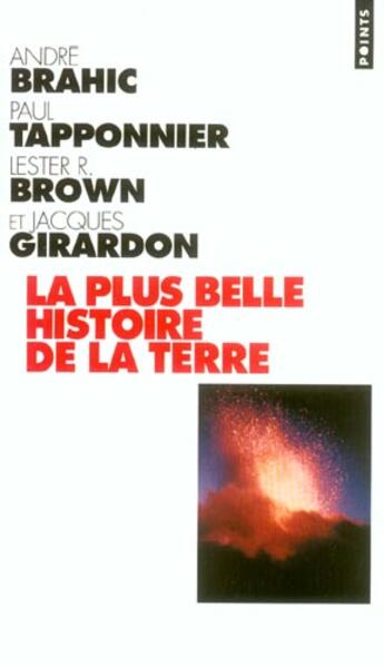 Couverture du livre « La plus belle histoire de la Terre » de Brahic/Brown aux éditions Points