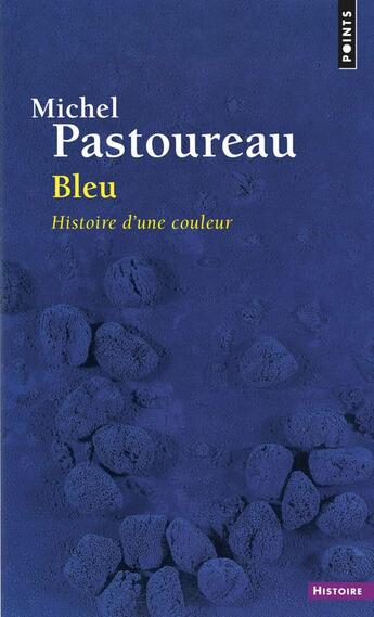 Couverture du livre « Bleu. histoire d'une couleur » de  aux éditions Seuil