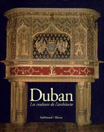 Couverture du livre « Felix duban (1798-1870) - les couleurs de l'architecte » de Rose/Mathieu/Boudon aux éditions Gallimard