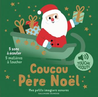 Couverture du livre « Coucou Père Noël (tp) : 5 sons à écouter, 5 matières à toucher » de Marion Billet aux éditions Gallimard-jeunesse