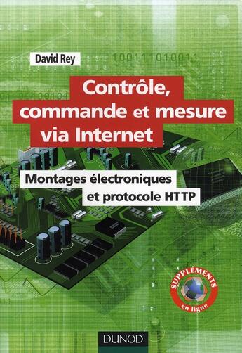 Couverture du livre « Contrôle, commande et mesure via internet ; montages électronique et protocoles HTTP » de David Rey et Urbe Condita aux éditions Dunod