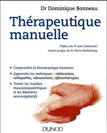 Couverture du livre « Thérapeutique manuelle » de Dominique Bonneau aux éditions Dunod