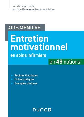 Couverture du livre « Entretien motivationnel ; en 30 fiches » de Jacques Dumont et Mohamed Stitou aux éditions Dunod