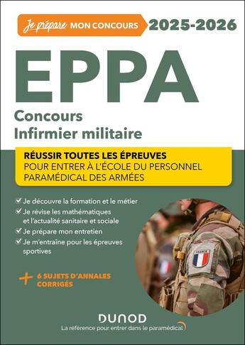 Couverture du livre « Je prépare : EPPA : Concours Infirmier militaire ; Réussir toutes les épreuves (édition 2025/2026) » de Corinne Pelletier et Charlotte Rousseau et Sylvain Monnier et Antoine Broudin aux éditions Dunod