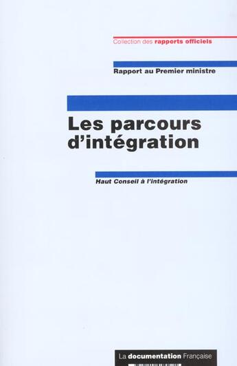 Couverture du livre « Les parcours d'integration ; haut conseil a l'integration » de  aux éditions Documentation Francaise