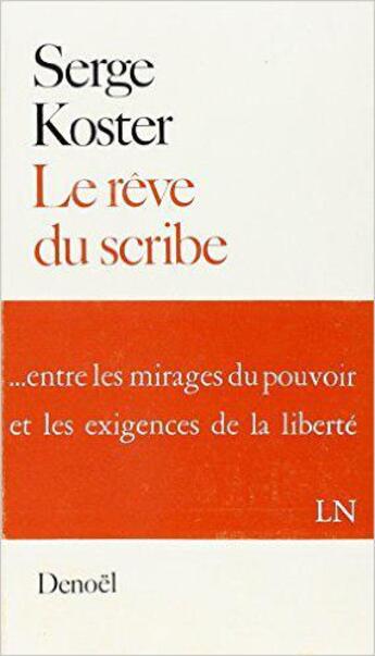 Couverture du livre « Le reve du scribe - histoire » de Serge Koster aux éditions Denoel