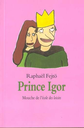 Couverture du livre « Prince igor » de Raphael Fejto aux éditions Ecole Des Loisirs