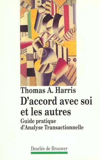 Couverture du livre « D'accord avec soi et les autres » de Harris Thomas A. aux éditions Desclee De Brouwer