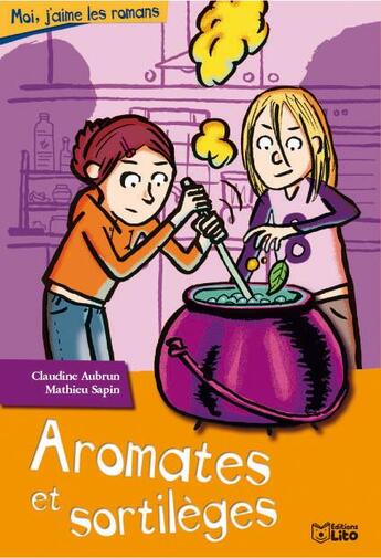 Couverture du livre « Aromates et sortileges » de Claudine Aubrun aux éditions Lito