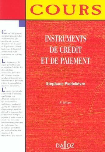 Couverture du livre « Instruments De Credit Et De Paiement ; 3e Edition » de Piedelievre/Stephane aux éditions Dalloz